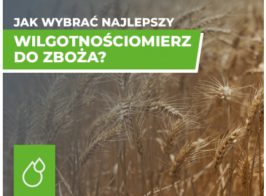 Jak wybrać najlepszy wilgotnościomierz do zboża? Poradnik